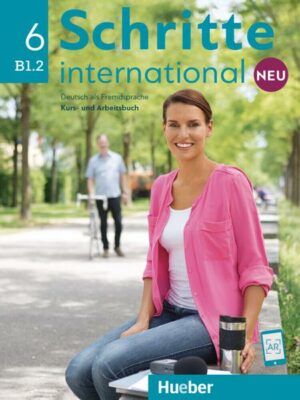 Schritte international Neu 6. Kursbuch+Arbeitsbuch+CD zum Arbeitsbuch