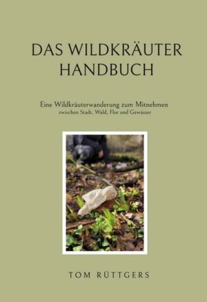 Das Wildkräuter Handbuch