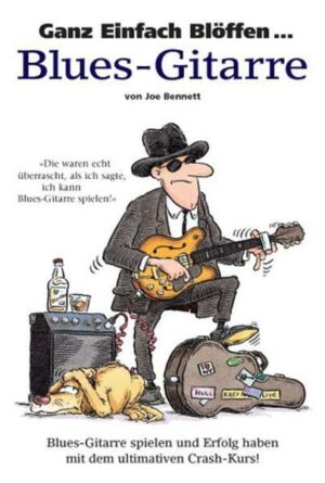 Ganz Einfach Blöffen ... Blues-Gitarre