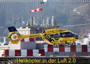 Helikopter in der Luft 2.0 (Wandkalender 2023 DIN A3 quer)