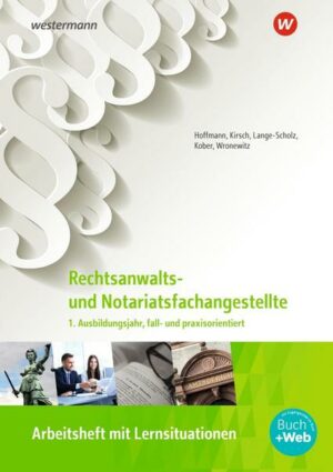 Rechtsanwalts- und Notarfachangestellte: 1. Ausbildungsjahr