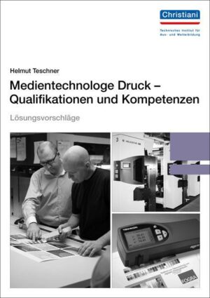 Lösungsvorschläge Medientechnologe Druck - Qualifikationen und Kompetenzen