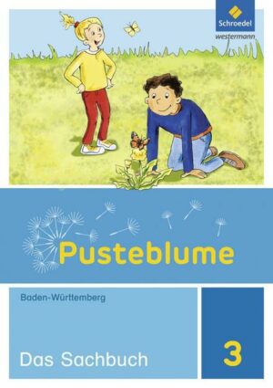 Pusteblume. Das Sachbuch 3 Schülerband. Baden-Württemberg