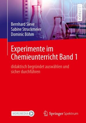 Experimente im Chemieunterricht Band 1