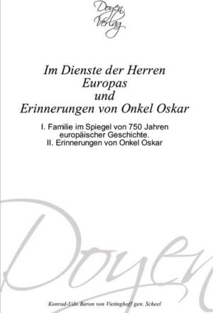 Im Dienste der Herren Europas  und  Erinnerungen von Onkel Oskar