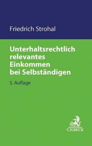 Unterhaltsrechtlich relevantes Einkommen bei Selbständigen