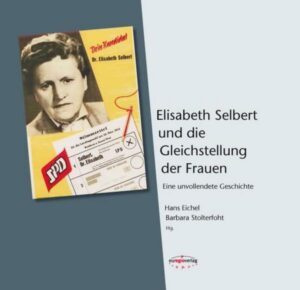 Elisabeth Selbert und die Gleichstellung der Frauen