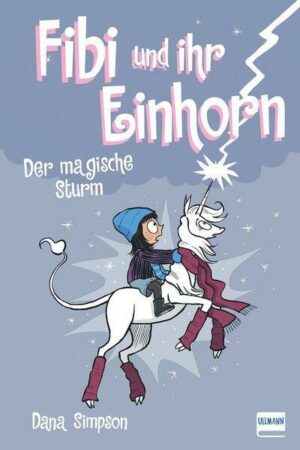 Fibi und ihr Einhorn (Bd.6) - Das magische Unwetter