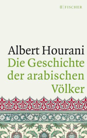 Die Geschichte der arabischen Völker