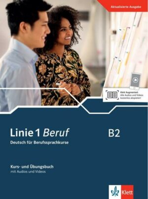 Linie 1 Beruf B2. Kurs- und Übungsbuch mit Audios und Videos