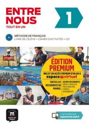 Entre nous 1 (A1). Livre de l'élève + cahier d'exercices + CD + Premium