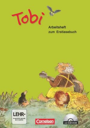 Tobi-Fibel. Arbeitsheft zum Erstlesebuch mit CD-ROM. Neubearbeitung