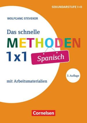 Fachmethoden: Das schnelle Methoden-1x1 Spanisch