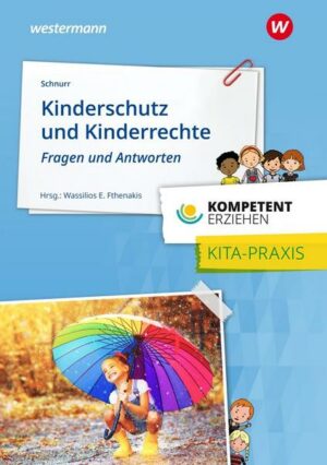 Kompetent erziehen - Kinderschutz und Kinderrechte