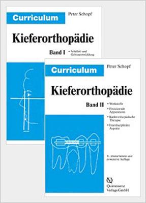 Curriculum Kieferorthopädie (Band 1+2) / Curriculum Kieferorthopädie Band 1+2