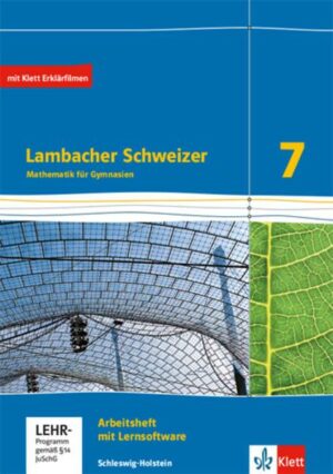 Lambacher Schweizer Mathematik 7. Arbeitsheft plus Lösungsheft und Lernsoftware Klasse 7. Ausgabe Schleswig-Holstein