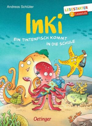 Inki. Ein Tintenfisch kommt in die Schule