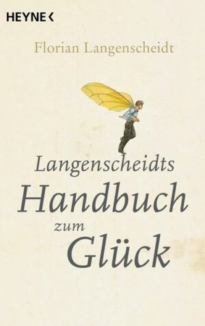 Langenscheidts Handbuch zum Glück