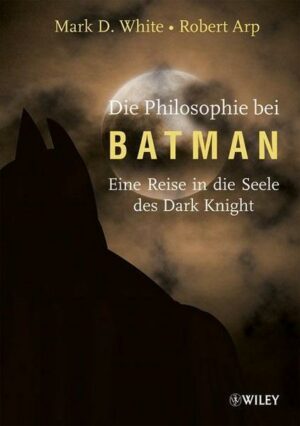 Die Philosophie bei Batman