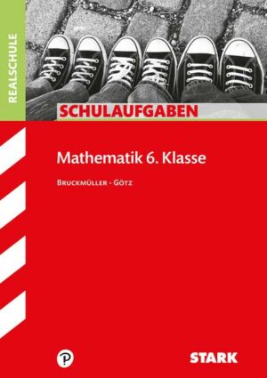 STARK Schulaufgaben Realschule - Mathematik 6. Klasse - Bayern