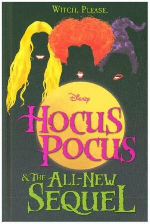 Hocus Pocus and The All-New Sequel