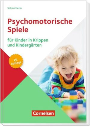 Psychomotorische Spiele für Kinder in Krippen und Kindergärten