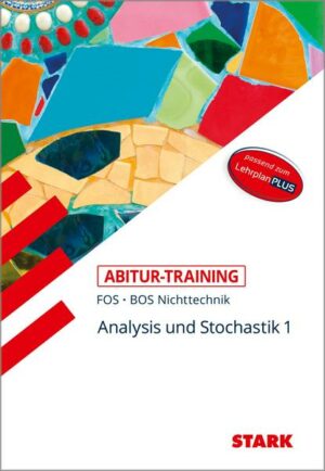 STARK Abitur-Training FOS/BOS - Mathematik Bayern 11. Klasse Nichttechnik