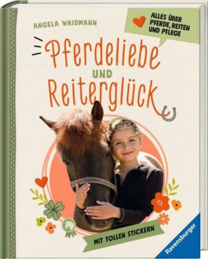 Pferdeliebe und Reiterglück - Alles