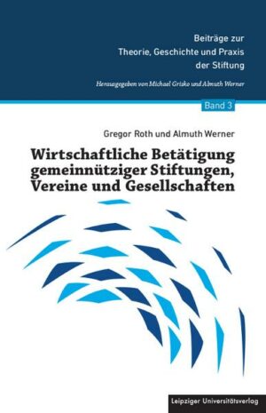 Wirtschaftliche Betätigung gemeinnütziger Stiftungen