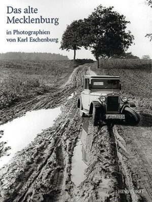 Das alte Mecklenburg in Photographien von Karl Eschenburg