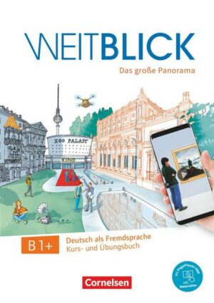 Weitblick B1+ - Kurs- und Übungsbuch