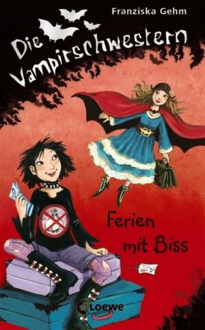 Ferien mit Biss / Die Vampirschwestern Bd.5