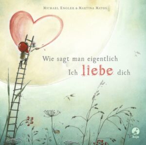 Wie sagt man eigentlich: Ich liebe dich (Mini-Ausgabe)