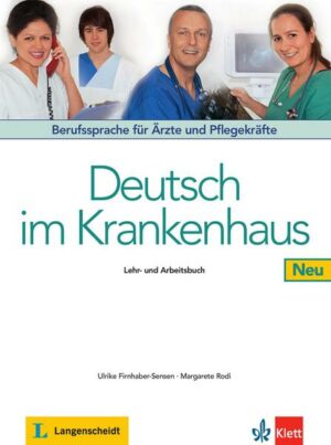 Deutsch im Krankenhaus Neu - Lehr- und Arbeitsbuch