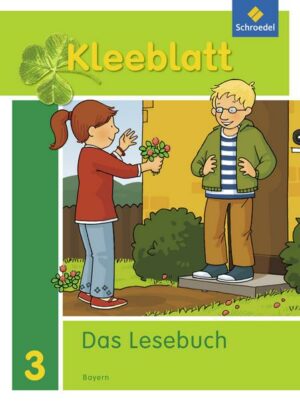 Kleeblatt. Das Lesebuch.  Schülerband. Bayern