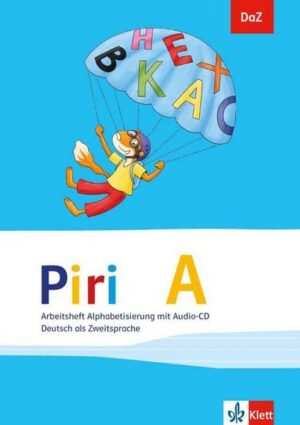 Piri A. DaZ - Deutsch als Zweitsprache. Arbeitsheft Alphabetisierung mit Audio-CD