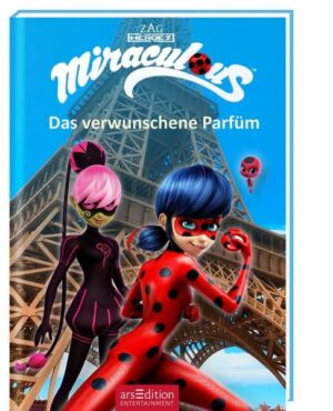 Miraculous – Das verwunschene Parfüm (Miraculous 4)