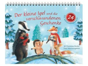 Der kleine Igel und die verschwundenen Geschenke