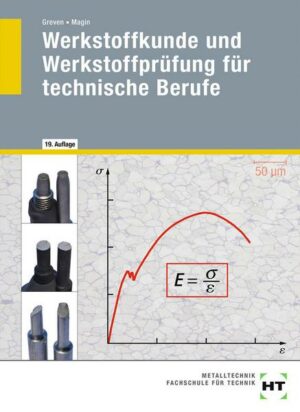 Werkstoffkunde und Werkstoffprüfung für technische Berufe