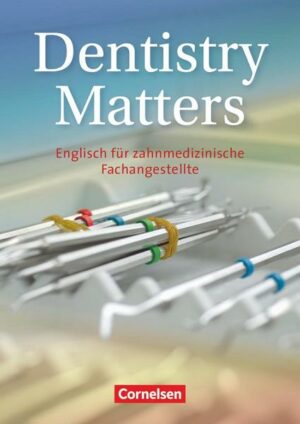 Dentistry Matters. Schülerbuch