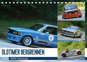 OLDTIMER BERGRENNEN - BMW Fahrzeuge (Tischkalender 2023 DIN A5 quer)