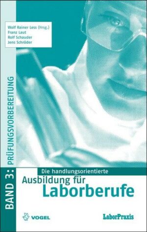 Die handlungsorientierte Ausbildung für Laborberufe 3