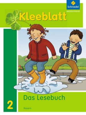 Kleeblatt 2. Schülerband. Das Lesebuch. Bayern