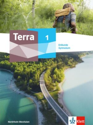 TERRA Erdkunde 1. Ausgabe Nordrhein-Westfalen Gymnasium