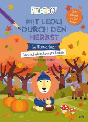 Kita-to-Go: Mit Leoli den Herbst entdecken – Das Mitmachbuch – Spielen