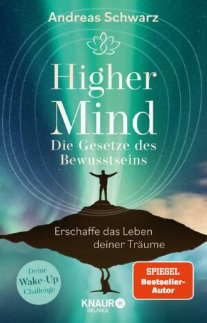 Higher Mind. Die Gesetze des Bewusstseins