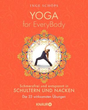 Yoga for EveryBody - schmerzfrei und entspannt in Schultern und Nacken