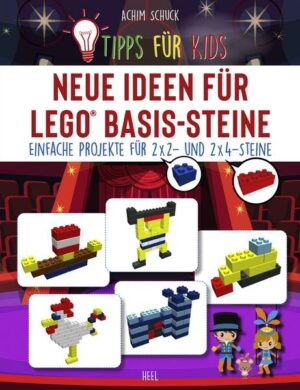 Tipps für Kids: Neue Ideen für LEGO® Basis-Steine