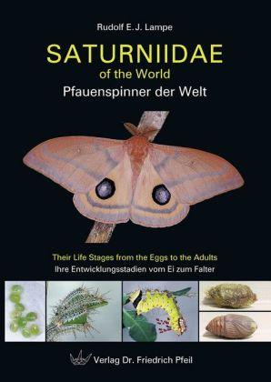 Saturniidae of the World – Pfauenspinner der Welt