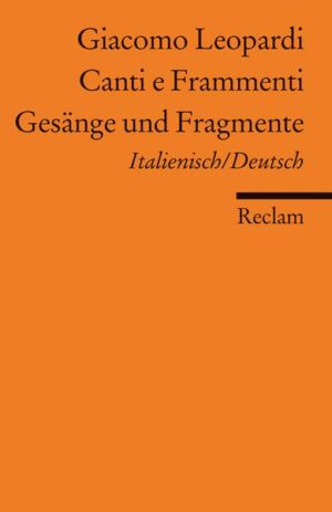 Canti e Frammenti /Gesänge und Fragmente